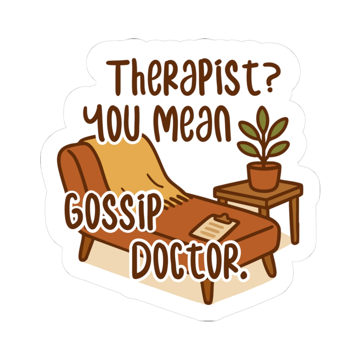 Therapist/Gossip Doctor Kiss-Cut Stickers, Fun Therapy Sayings, Self-Care Gift, Mental Health Awareness, Laptop Decor, Cute Office Supplies