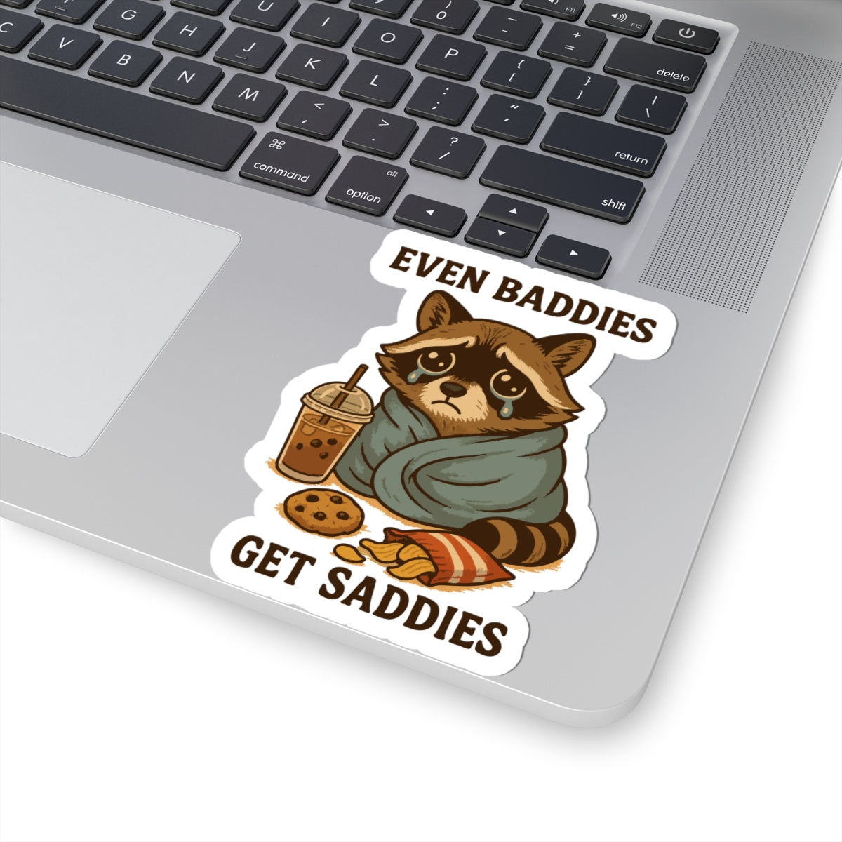 Even Baddies get Saddies Kiss-Cut Stickers,Funny Decals, Laptop Stickers, Cute Animal Art