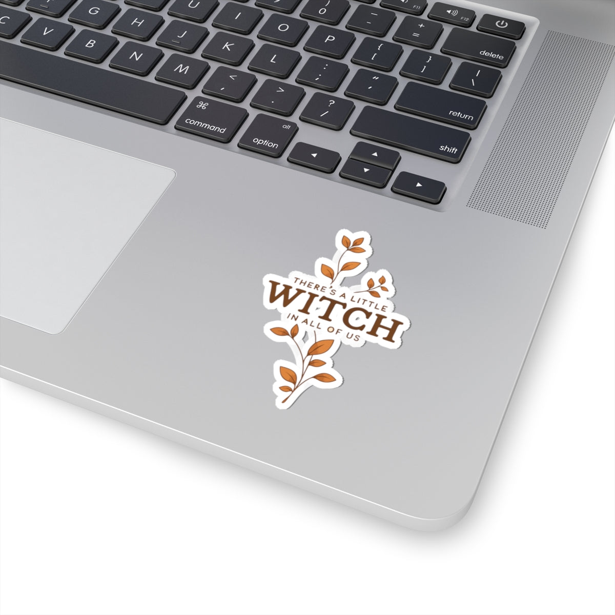 Kiss-Cut Sticker — "There’s a Little Witch in All of Us" Fall Floral Laptop Decal