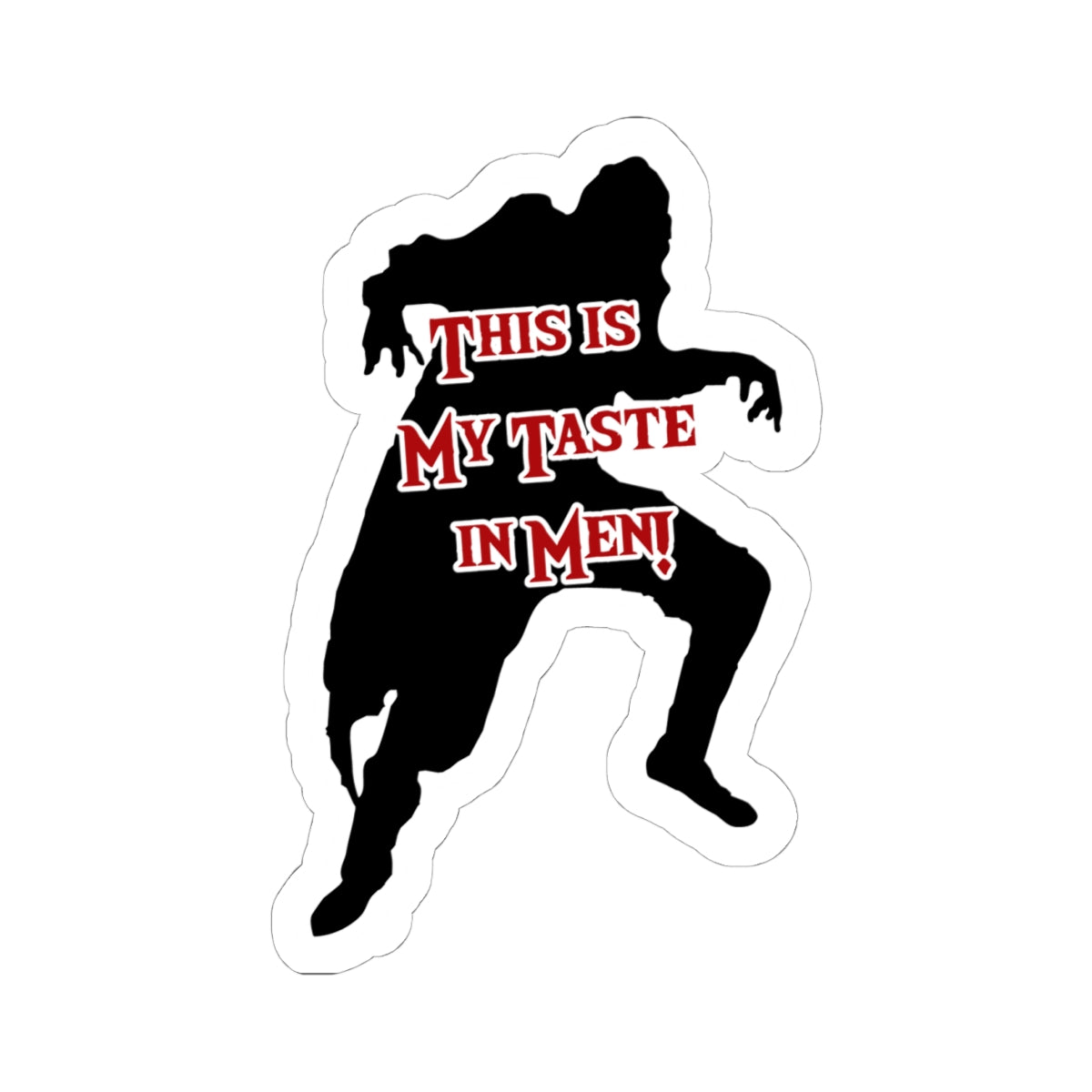 Lead Singer-Cut Stickers for  My taste in Men, Laptop Decals, Gifts, Party Favors, Humor Stickers, Cute Decoration