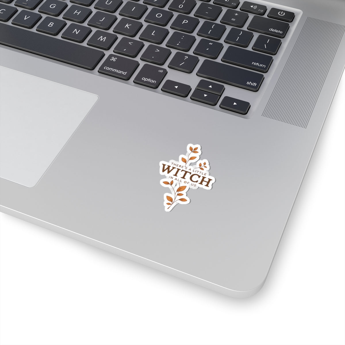 Kiss-Cut Sticker — "There’s a Little Witch in All of Us" Fall Floral Laptop Decal