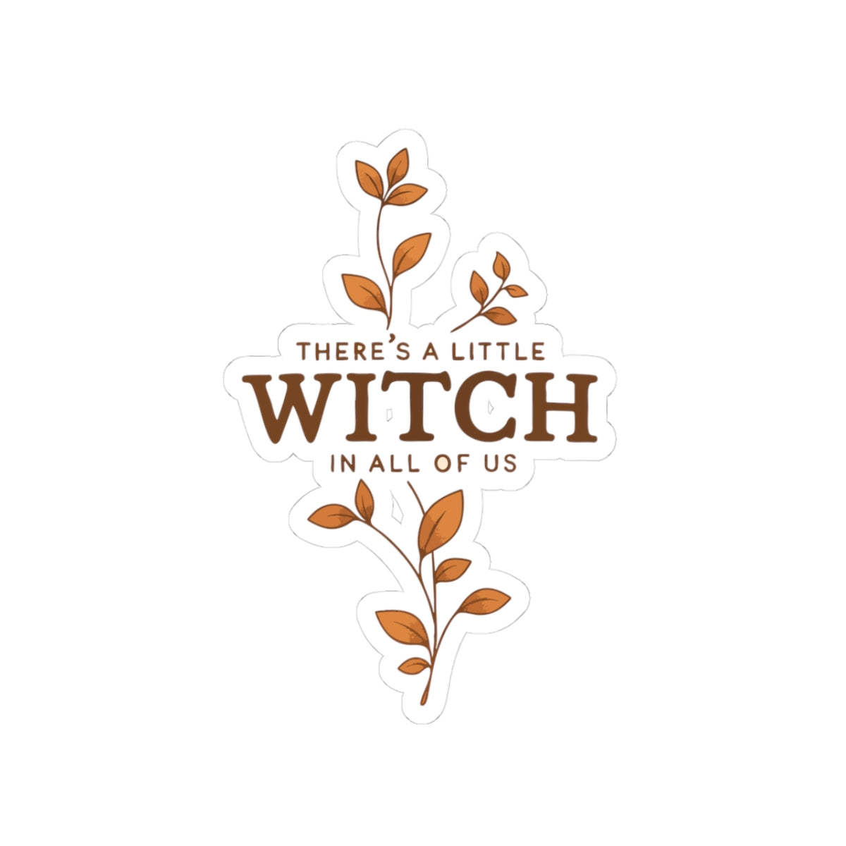 Kiss-Cut Sticker — "There’s a Little Witch in All of Us" Fall Floral Laptop Decal