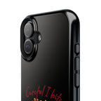 Careful I bite- Phone case- Impact-Resistant Cases