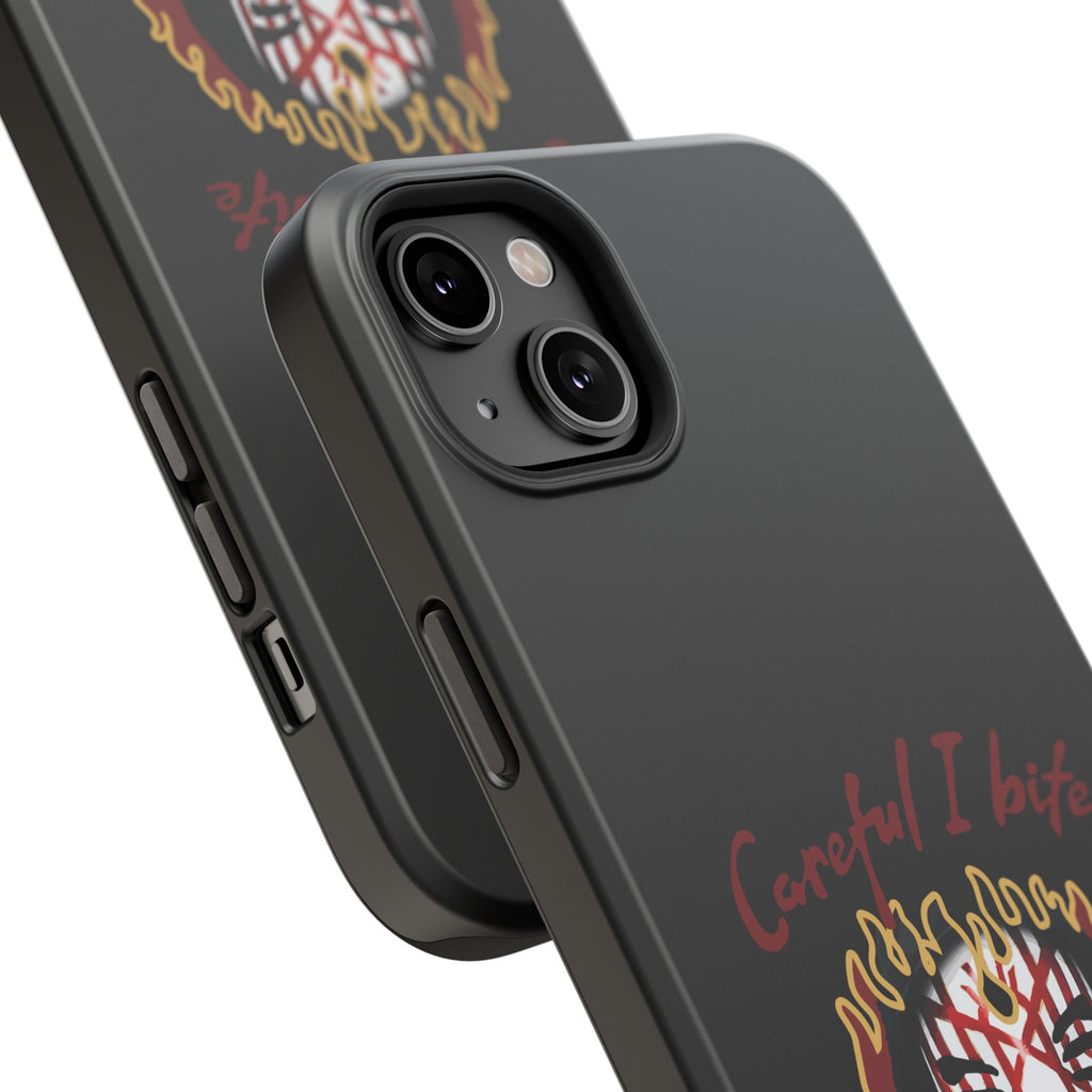 Careful I bite- Phone case- Impact-Resistant Cases